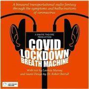 Covid Lockdown Breath Machine